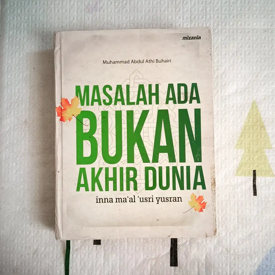 MASALAH ADA BUKAN AKHIR DUNIA - gambar 1