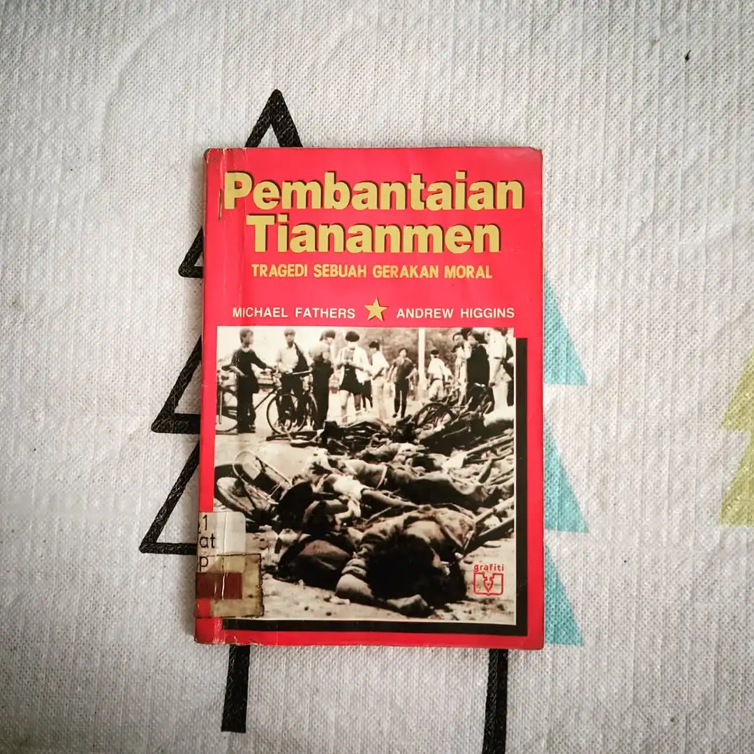 Pembantaian Tiananmen - Tragedi Sebuah Gerakan Moral - gambar 1